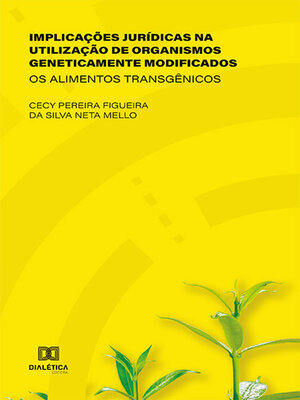 cover image of Implicações Jurídicas na Utilização de Organismos Geneticamente Modificados